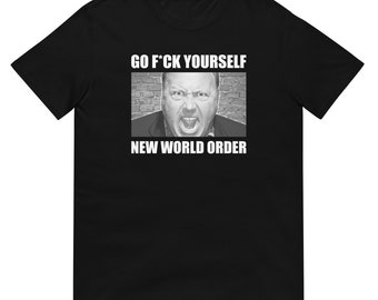 Go F*ck Yourself New World Order Alex Jones T-Shirt Black