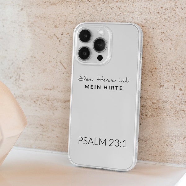 Iphone Case Psalm 23:1 Der Herr ist mein Hirte / Handyhülle transparent