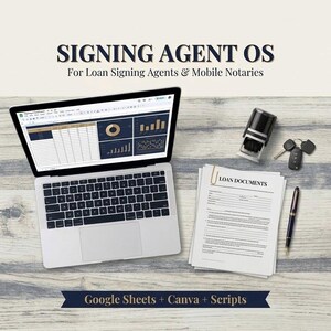 May include: A laptop displaying a spreadsheet with charts, a stack of papers labeled Loan Documents, a black ink stamp, a pen, and a set of car keys. The text reads Signing Agent OS For Loan Signing Agents & Mobile Notaries and Google Sheets + Canva + Scripts.