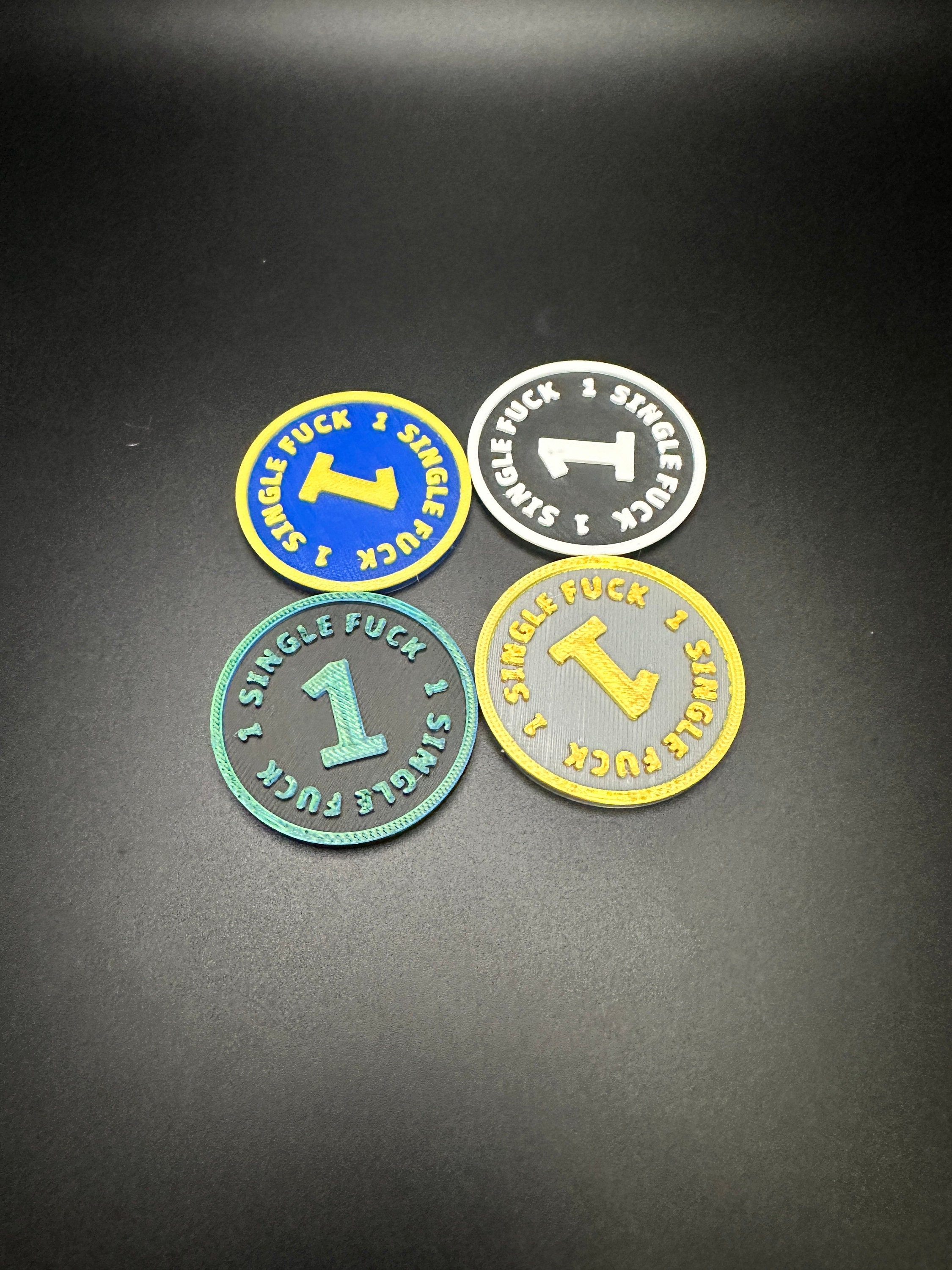 Single Fuck Coin (6 Pack) / One Fuck / Zero Fucks / Single Fuck