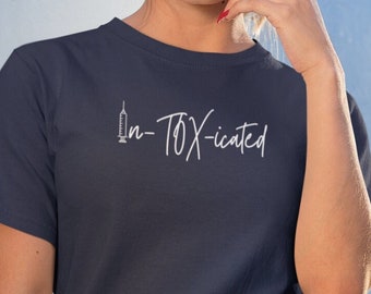 Toxins, Intoxicated, Botox, Botox Nurse, Med Spa, Skincare, Med Spa Gifts, Lip Fillers, LIp Boss, Skin Boss