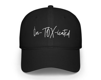 Baseball Cap, Intoxicated, Nurse Injector, RN, NP, Med Spa Gift, Med Spa Style, Medical, Skin Boss, Lip Boss, Toxins