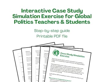 Interactive Case Study Simulation Exercise for Global Politics Teachers & Students
