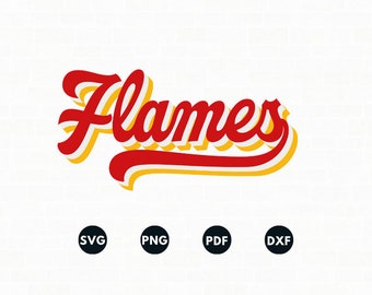 May include: A retro-style graphic with the word "Flames" in red, outlined in yellow and white, on a white background. Below the word are four black circles with the file type abbreviations: SVG, PNG, PDF, and DXF.