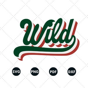 May include: A graphic design featuring the word "Wild" in a stylized, retro font. The word is in dark green with a white and red outline, set against a white background with a diamond pattern. Includes SVG, PNG, PDF, and DXF file type icons.