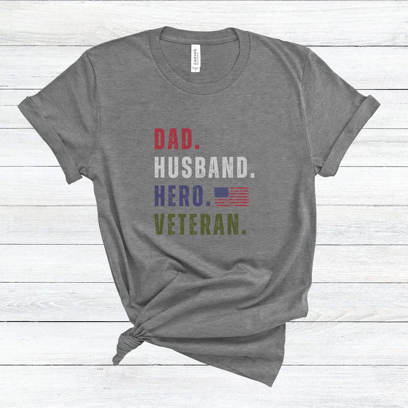 Veteran Dad Shirt, Military shirt for husband, USMC shirt, Army Dad, Patriotic Tee, USA Flag Shirt Deep Heather