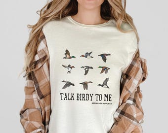 Talk Birdy to Me Shirt for Duck Hunters, Unique Waterfowl Hunting Funny Shirt, Duck Hunting Shirt for Father or Husband