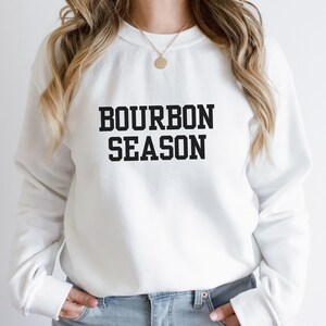 Bourbon Season Sweatshirt, Whiskey Lover Shirt, Drinking Shirt