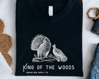 King of the Woods Shirt, Ruffed Grouse Shirt for Bird Hunter, Unique Upland hunting Gift for Sportsman