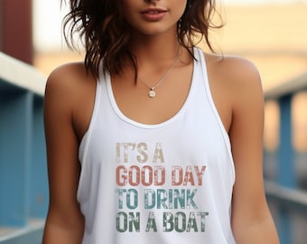 Funny Drinking On A Boat Tank Top: Summer Vacation Gift