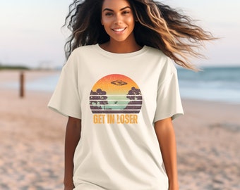Get In Loser UFO Shirt: Retro Alien Abduction Tee