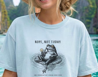Nope Not Today Frog Shirt | Funny Frog Tee with Sarcastic Saying | Lazy Day Chill Vibes Shirt | Gift for Frog Lovers