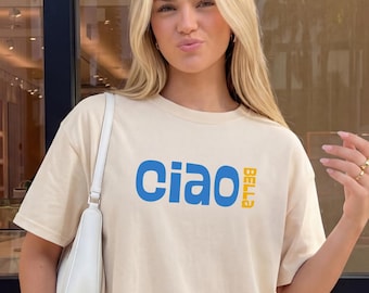 Ciao Bella Shirt | Italian Aesthetic Tee | Amalfi Coast & Europe Summer |Travel Vacation Outfit | Gift for Her
