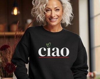 Ciao Italy Sweatshirt: Cozy Italian Vacation Crewneck