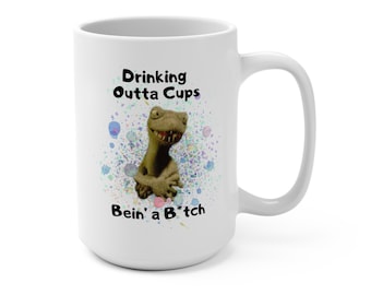 Drinking outta cups - Ceramic Mug, Funny Mug, Gift