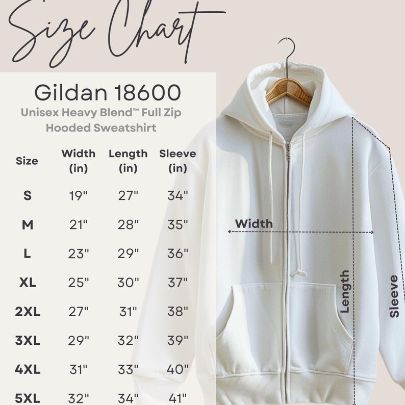 May include: A size chart for a Gildan 18600 Unisex Heavy Blend Full Zip Hooded Sweatshirt. The chart shows measurements for width, length, and sleeve length in inches for sizes S through 5XL. A white hooded sweatshirt is displayed.