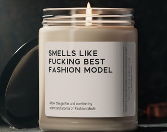 Fashion Model Candle Gift Funny Smells Like Best Fashion Model Scented Soy Wax Vegan Candle 9oz Candle Gift For Friend