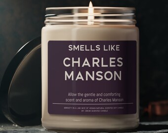 Charles Manson Candle Gift Smells Like Charles Manson  Scented Soy Wax Candle 9oz Candle Gift For Manson Family