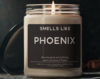 Phoenix Arizona Candle Gift Funny Smells Like Phoenix Arizona Souvenir Scented Soy Wax Vegan Candle 9oz Candle Gift For Friend