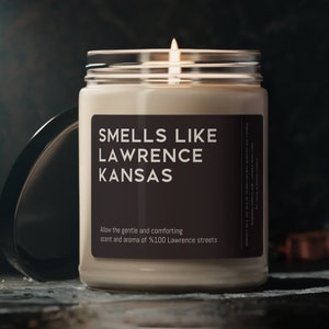 Lawrence Kansas Candle Gift Funny Smells Like Lawrence Kansas Scented Soy Wax Candle 9oz Candle Gift For Friend