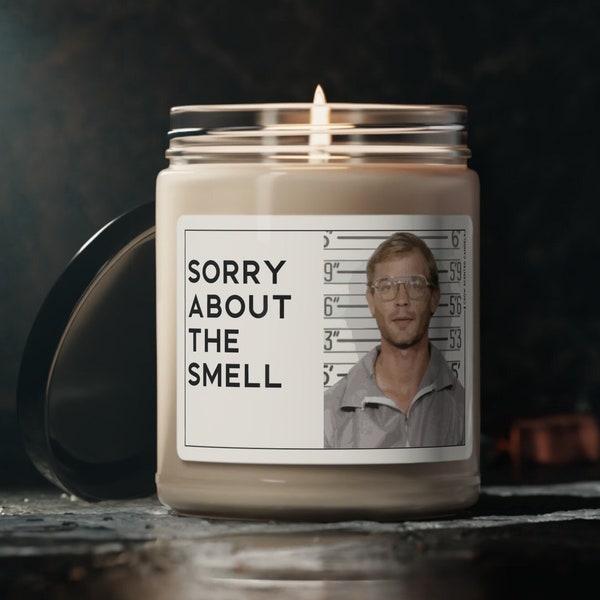 Sorry About Smell Jeffrey Dahmer Serial Killer Candle Scented Soy Candle, 9oz True crime Criminal Housewarming Decor Gift