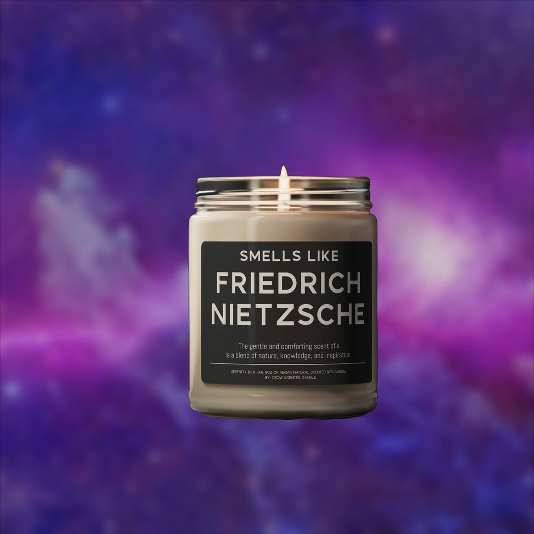 Friedrich Nietzsche Candle Smells Like Friedrich Nietzsche Scented Soy