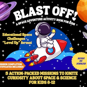 Blast Off! A Space Adventure Activity Book for Kids 8-12, Space Exploration Mini Units, STEM Space games, Puzzles, Educational worksheets
