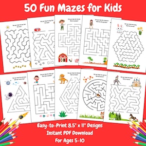 May include: A set of 50 printable maze activity sheets for kids. The mazes are black and white and feature various themes, such as a farm, a castle, and a dinosaur. The text on the page reads "50 Fun Mazes for Kids", "Easy-to-Print 8.5" x 11" Designs", "Instant PDF Download", and "For Ages 5-10".