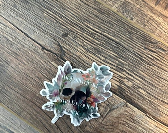 Morally Gray is my Favorite Color | bookish sticker