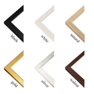 May include: Six different frame samples in various colors, including black, white, natural wood, gold, silver, and walnut. Each frame is angled to show the profile and color.