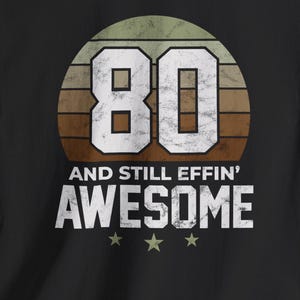 80. Geburtstag Gag Geschenk T Shirt für Väter, Ehemänner oder Opas