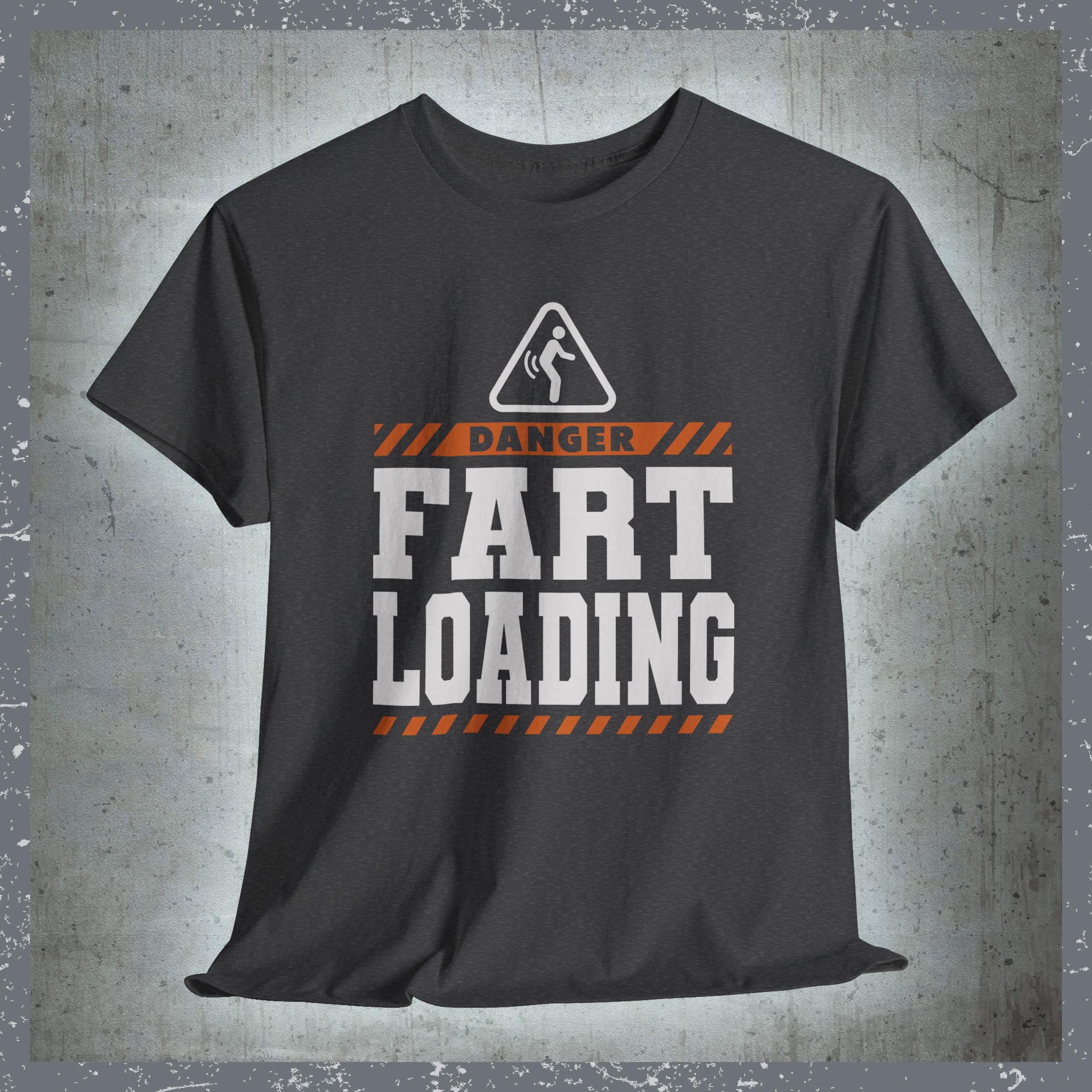 Offensive Fart Loading T-Shirt Gag Gift For Him, Embarrassing Present for Dad Grandpa Husband Boyfriend
