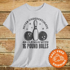 Funny Bowling Ball Shirt - Gag Gift Bowling Shirt For Men Funny Bowling Ball Shirt - Gag Gift Bowling Shirt For Men
