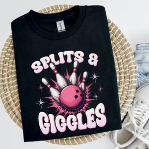 Splits & Giggles Bowling Wortspiel T-Shirt: Lustiges Bowler Geschenk