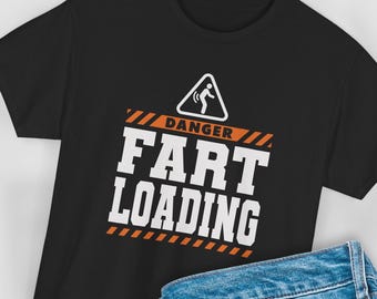 Embarrassing Fart Loading Shirt For Guys: Funny Gag Gift for Farting Dads Husbands Grandpas