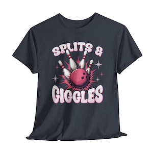 Funny Women&#39;s Bowling T-Shirt: Splits & Giggles Graphic Tee