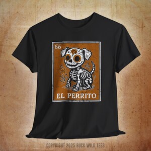 Loteria Mexicana Hundeliebhaber T-Shirt, Dia De Los Muertos Vintage Halloween Tshirt, El Perrito Das Welpen Latein Tarot Shirt