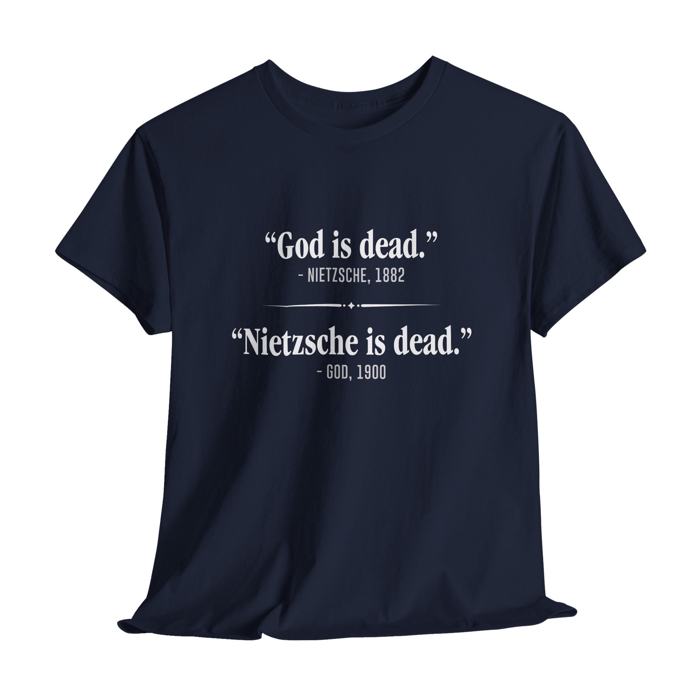 Friedrich Nietzsche Philosophy Humor God is Dead Shirt, Funny
