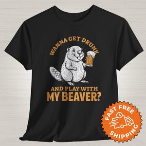 Inappropriate Naughty Gag Gift For Women, Funny Offensive Beaver Tshirt, Silly Prank Present For Wife Or Girlfriend