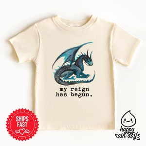 My reign has just begun, dragon t-shirt  baby kids shirt, take home outfit, newborn, baby shower gift
