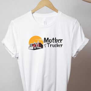 Truck Driver Mom Tee, Truck Driver, Mother&#39;s Day, Gift for Mom, Mother Trucker, Trucker Mom, Birthday Gift Idea