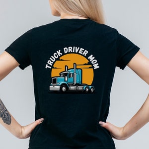 Truck Driver Mom Tee, Truck Driver, Mother&#39;s Day, Gift for Mom, Mother Trucker, Trucker Mom, Birthday Gift Idea
