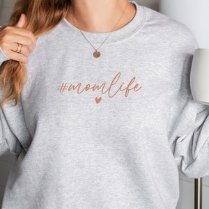 Momlife Sweatshirt, Cute Mom Sweatshirt, Mother&#39;s Day Gift, Mommy Shirt, New Mom Gift, Gift for Mother, Mama Shirt, Mom life Shirt