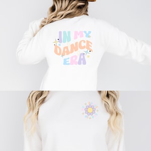 In My Dance Era, In My Era Sweatshirt, Dancer Sweatshirt, Dance Shirt, Birthday Gift, Swifties