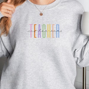 Custom Sweatshirt, Gift for Teacher, Teacher Appreciation, Teacher Crewneck, Teacher Shirt, Teacher Sweatshirt, Team Teacher Shirt, Teacher