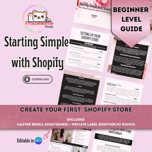 Könnte beinhalten: Ein rosa-weißes Handbuch mit dem Titel "Starting Simple with Shopify" für Anfänger. Das Handbuch enthält den Text "Erstellen Sie Ihren ersten Shopify-Shop" und "Enthält Master Resell Rights + Private Label Rights". Ein pixelisiertes Katzenlogo befindet sich in der oberen linken Ecke.