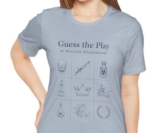 Shakespeare "Guess the Play" Unisex T-shirt, Shakespeare Shirt, Bookish Shirt, Gift for Readers