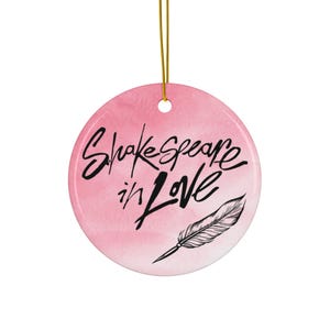 Shakespeare in Love Ceramic Ornament, Shakespeare in Love Play Souvenir, Shakespeare in Love Themed Gift