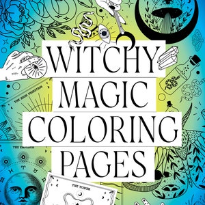 May include: A coloring book cover with a gradient background of blue and yellow. The cover features black and white illustrations of a hand holding a wand, a snake, a mushroom, a crystal, and a bottle. The text "Witchy Magic Coloring Pages" is in black and white.