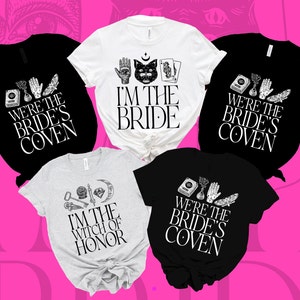 May include: Five black and white t-shirts with different designs. The shirts feature text that says "We're the Bride's Coven", "I'm the Bride", "I'm the Witch of Honor", and "We're the Bride's Coven".